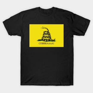 Gadsden - Cobbraaaa! T-Shirt